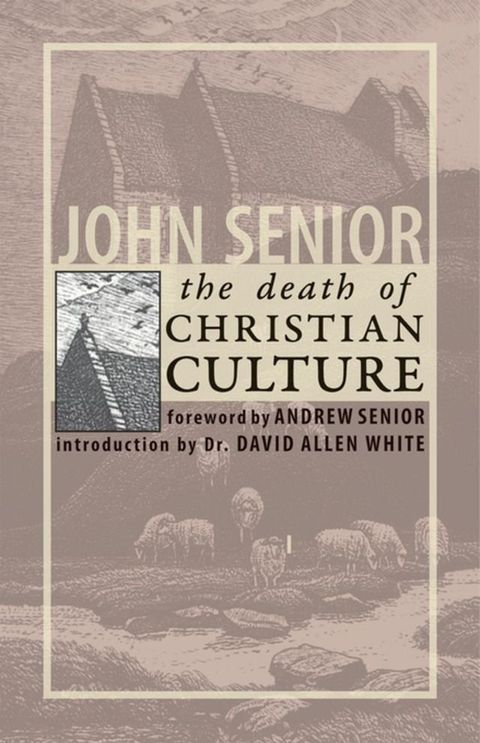 The Death of Christian Culture(Kobo/電子書)