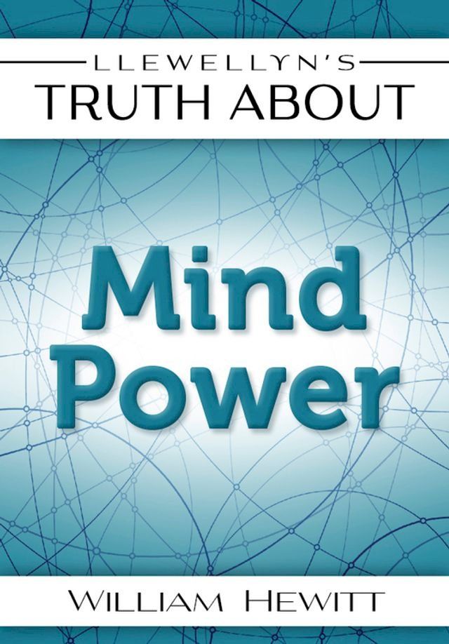  Llewellyn's Truth About Mind Power(Kobo/電子書)