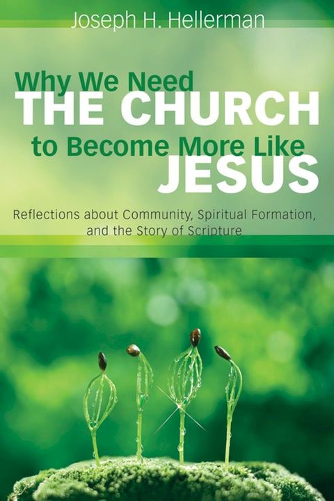 Why We Need the Church to Become More Like Jesus(Kobo/電子書)