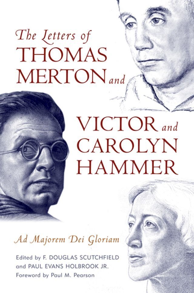  The Letters of Thomas Merton and Victor and Carolyn Hammer(Kobo/電子書)