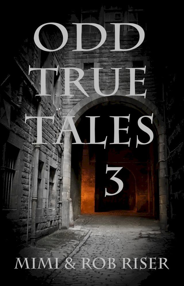  Odd True Tales, Volume 3(Kobo/電子書)