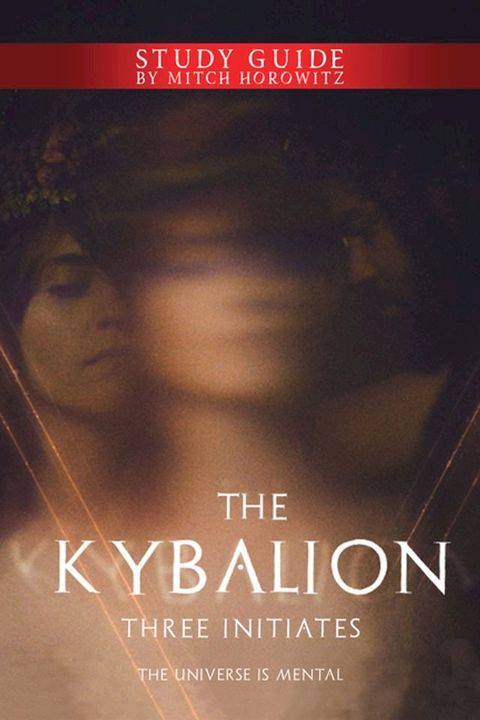 The Kybalion Study Guide(Kobo/電子書)