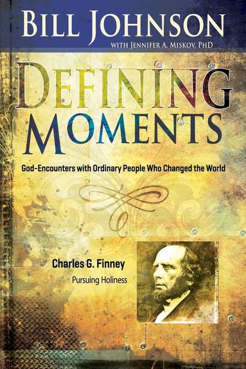 Defining Moments: Charles G. Finney(Kobo/電子書)