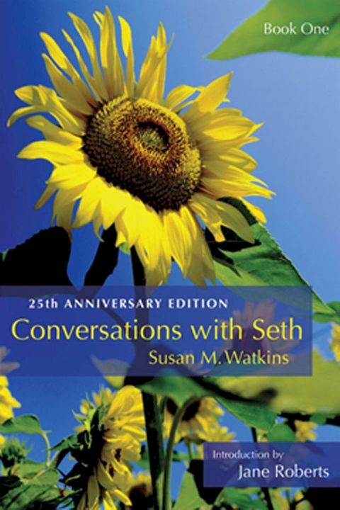 Conversations With Seth, Book 1: 25th Anniversary Edition (Delux Ed)(Kobo/電子書)