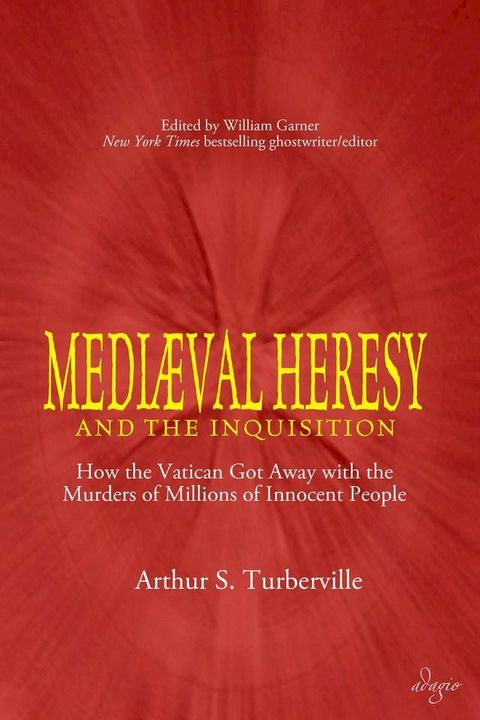 Medieval Heresy and the Inquisition(Kobo/電子書)