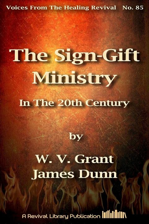 The Sign-Gift Ministry In The 20th Century(Kobo/電子書)