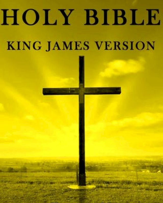  Authorized King James Version Bible, Old and New Testament(Kobo/電子書)