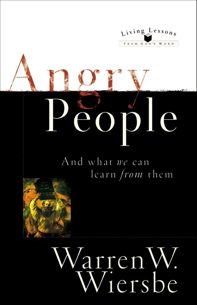  Angry People (Living Lessons from God’s Word)(Kobo/電子書)