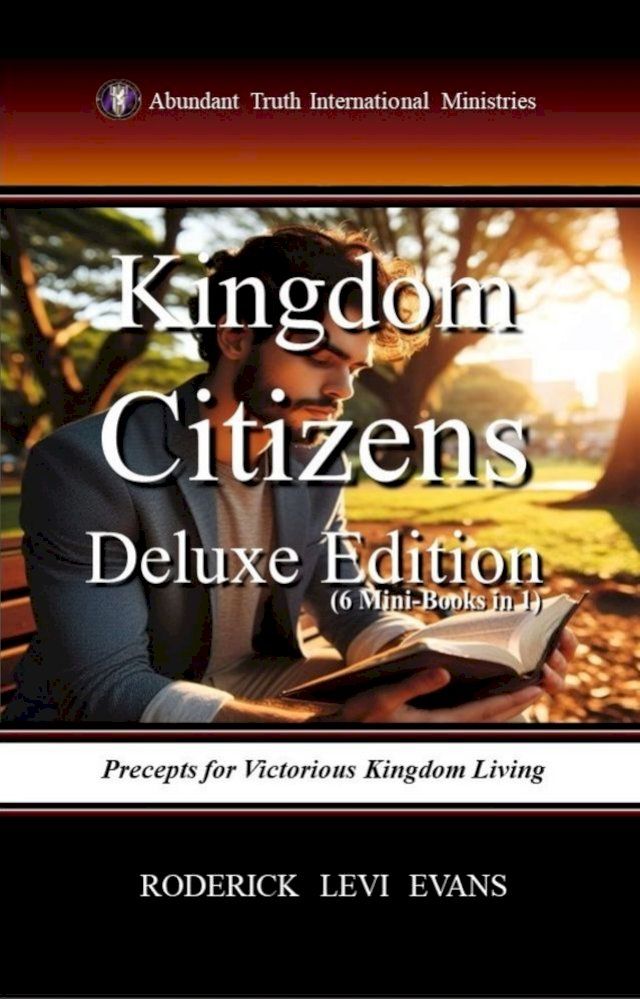  Kingdom Citizens Deluxe Edition (6 Mini-Books in 1): Precepts for Victorious Kingdom Living(Kobo/電子書)