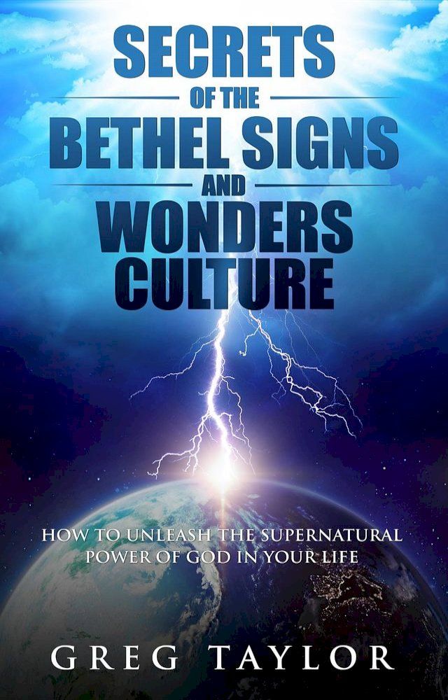  Secrets of the Bethel Signs and Wonders Culture(Kobo/電子書)