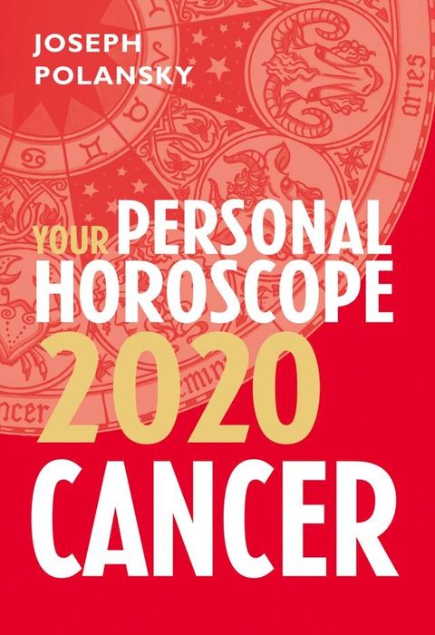 Cancer 2020: Your Personal Horoscope(Kobo/電子書)