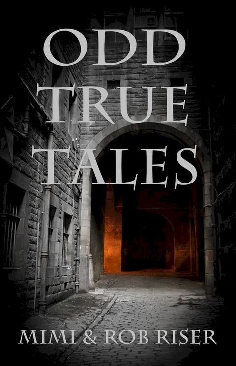 Odd True Tales, Volume 1(Kobo/電子書)