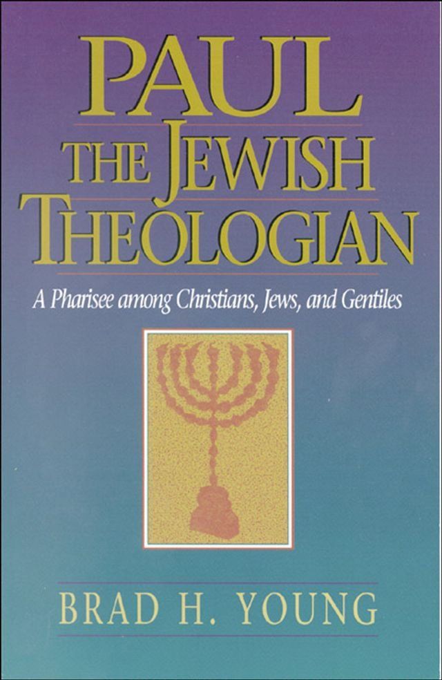  Paul the Jewish Theologian(Kobo/電子書)