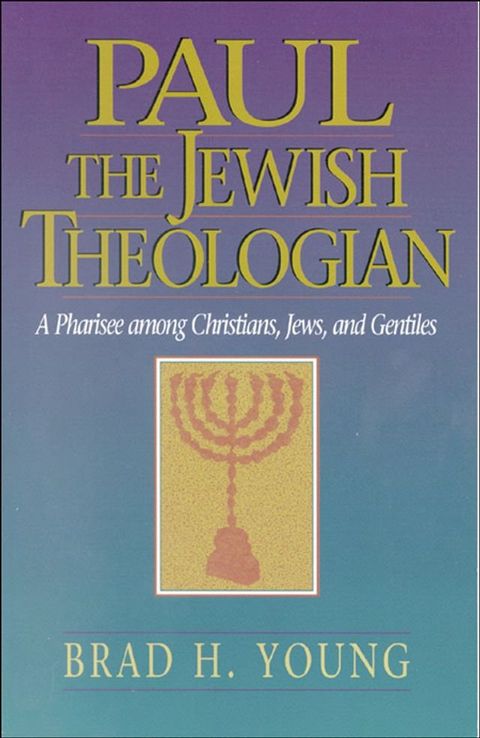 Paul the Jewish Theologian(Kobo/電子書)