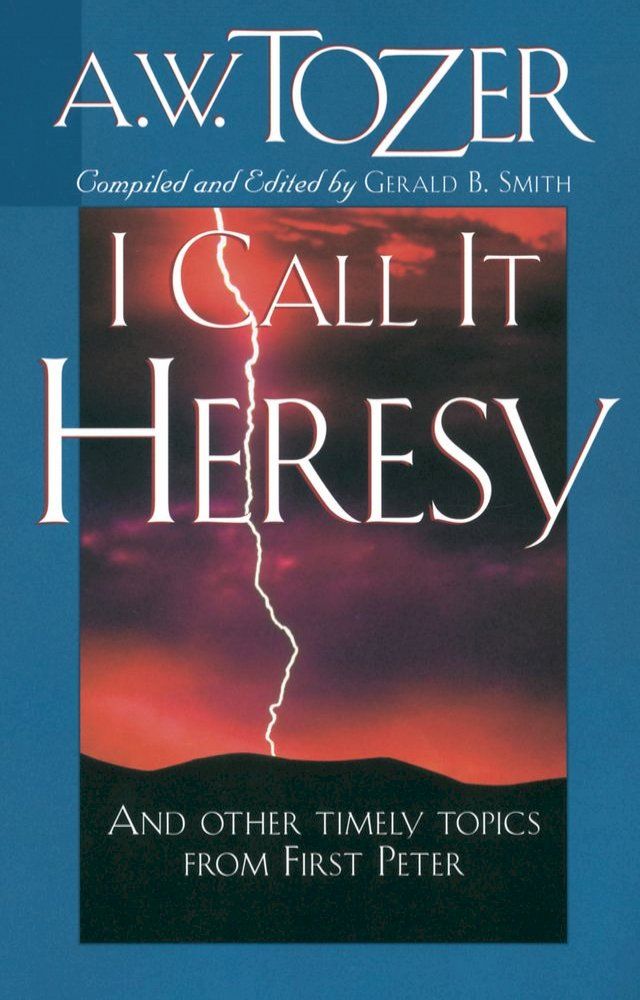  I Call It Heresy(Kobo/電子書)