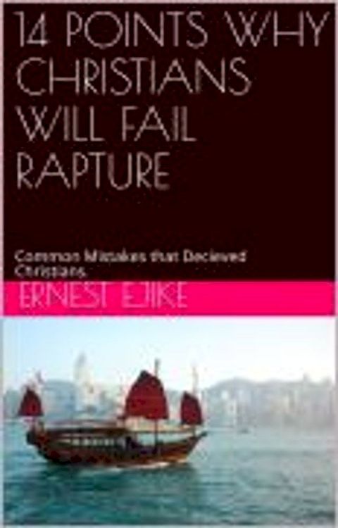 14 Points why Christians will fail Rapture(Kobo/電子書)