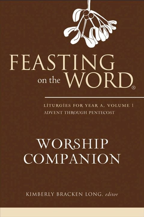 Feasting on the Word Worship Companion(Kobo/電子書)