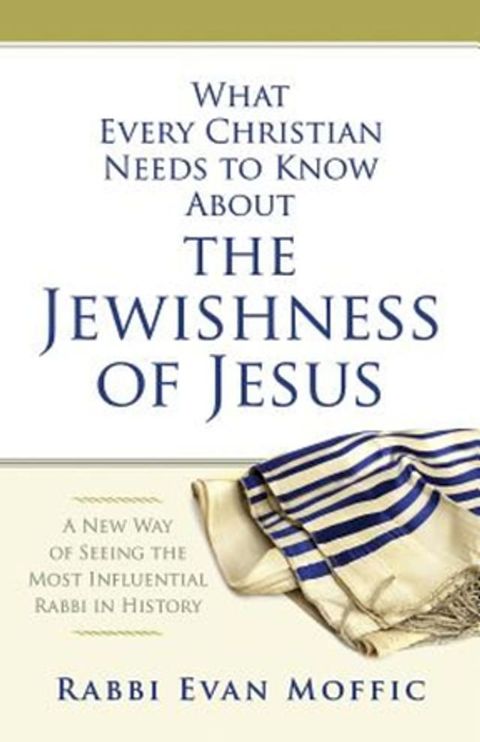 What Every Christian Needs to Know About the Jewishness of Jesus(Kobo/電子書)