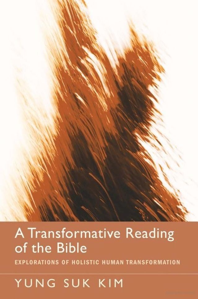  A Transformative Reading of the Bible(Kobo/電子書)