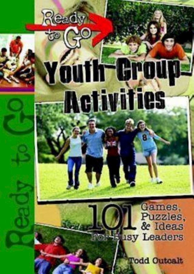  Ready-to-Go Youth Group Activities(Kobo/電子書)