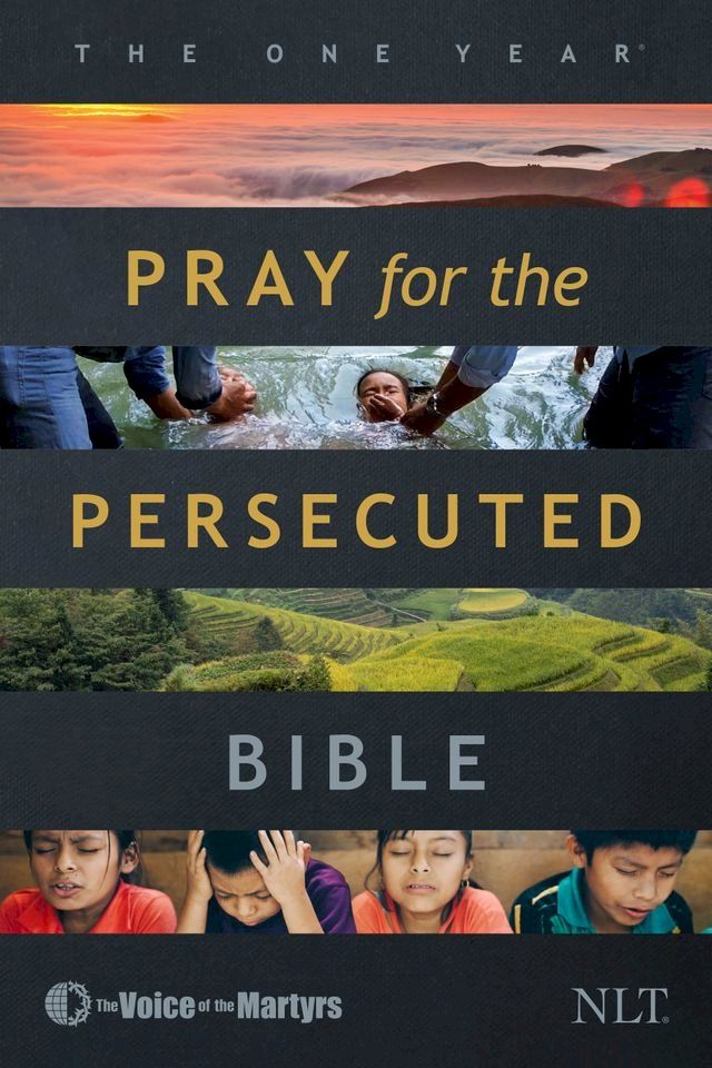  The One Year Pray for the Persecuted Bible NLT(Kobo/電子書)