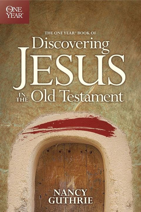 The One Year Book of Discovering Jesus in the Old Testament(Kobo/電子書)