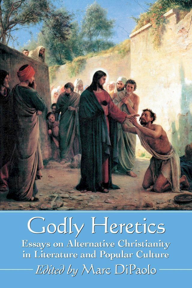  Godly Heretics(Kobo/電子書)