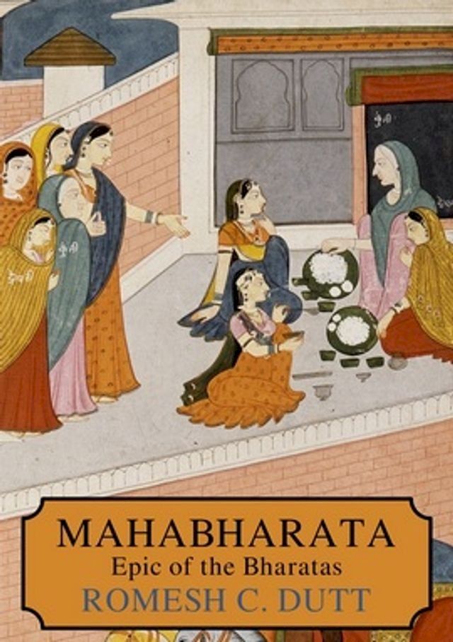  MAHA-BHARATA: THE EPIC OF ANCIENT INDIA(Kobo/電子書)