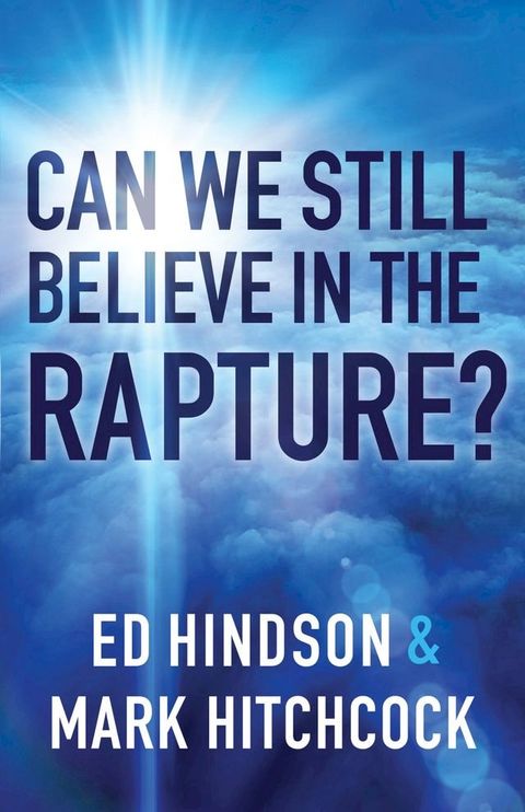 Can We Still Believe in the Rapture?(Kobo/電子書)