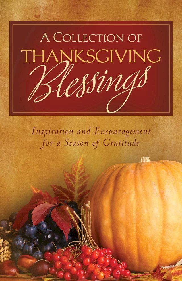  A Collection of Thanksgiving Blessings(Kobo/電子書)