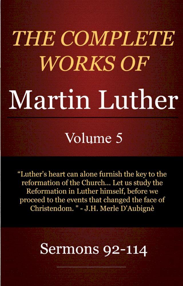  The Complete Works of Martin Luther, Volume 5(Kobo/電子書)