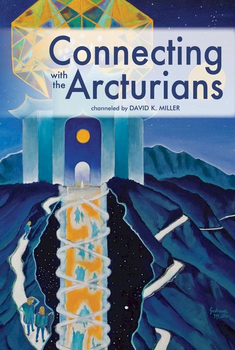 Connecting with the Arcturians(Kobo/電子書)