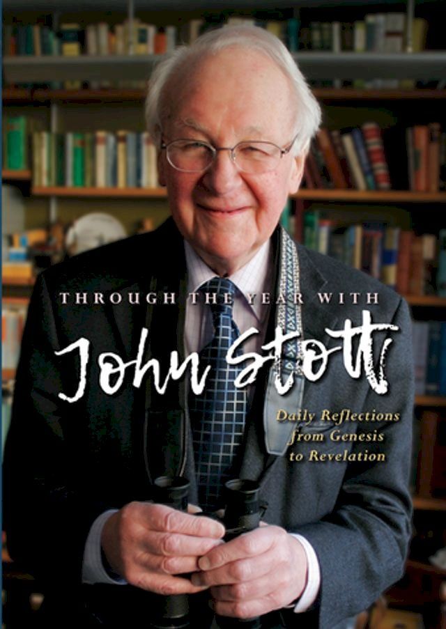  Through the Year With John Stott(Kobo/電子書)