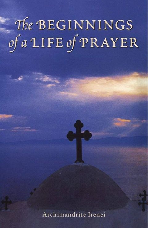 The Beginnings of a Life of Prayer(Kobo/電子書)