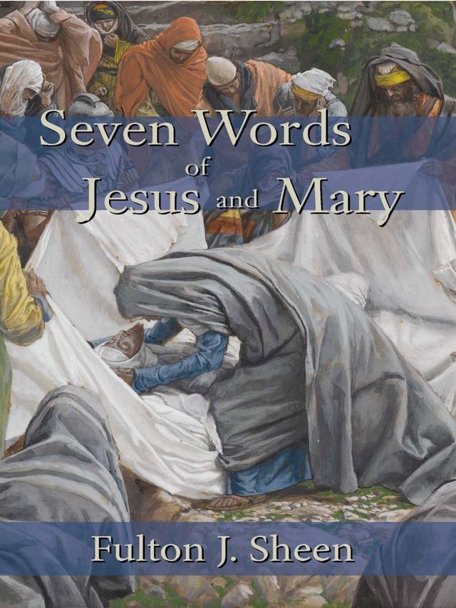  Seven Words of Jesus and Mary(Kobo/電子書)