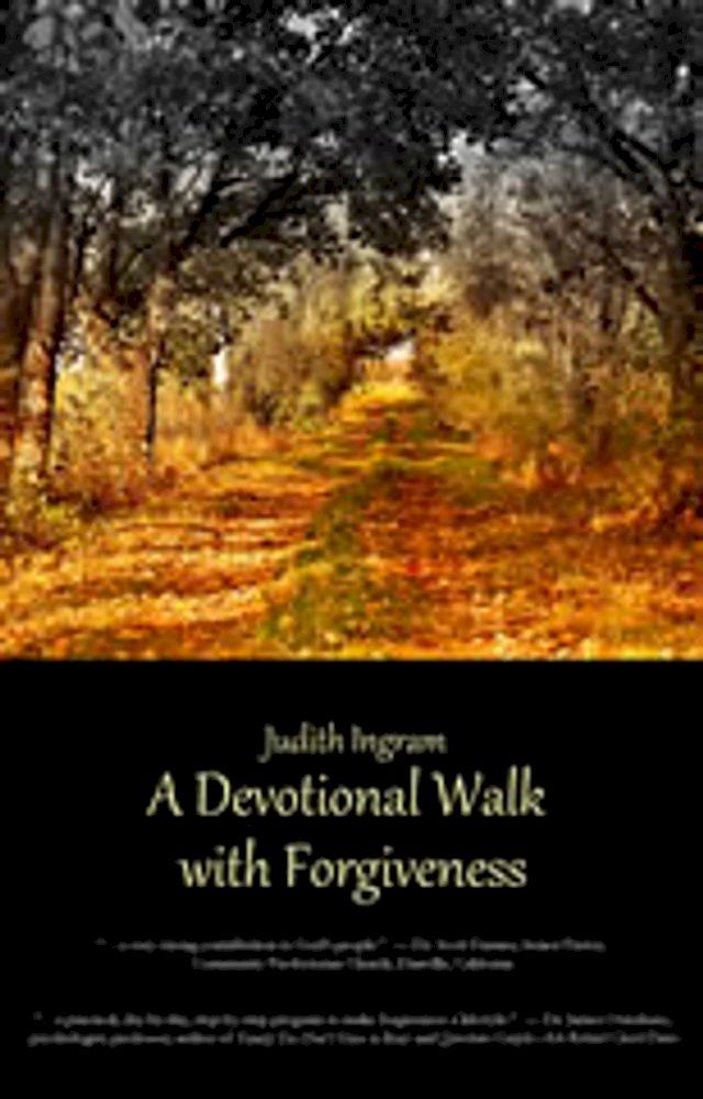  A Devotional Walk with Forgiveness(Kobo/電子書)