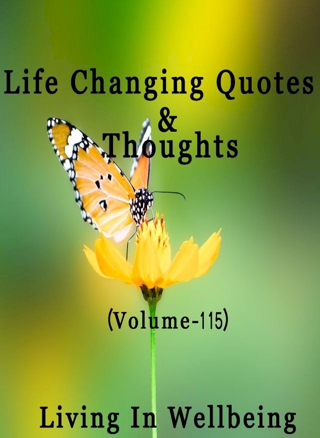  Life Changing Quotes & Thoughts (Volume 115)(Kobo/電子書)