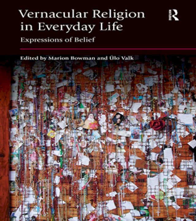  Vernacular Religion in Everyday Life(Kobo/電子書)