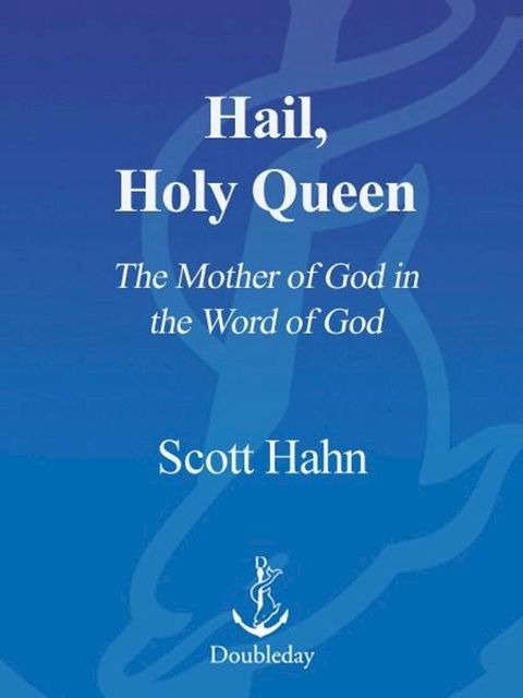 Hail, Holy Queen(Kobo/電子書)