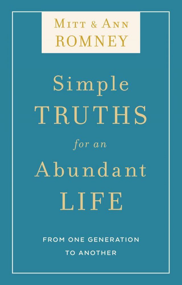  Simple Truths for an Abundant Life: From One Generation to Another(Kobo/電子書)