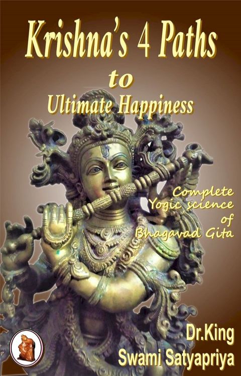 Krishna’s 4 Paths to Ultimate Happiness(Kobo/電子書)