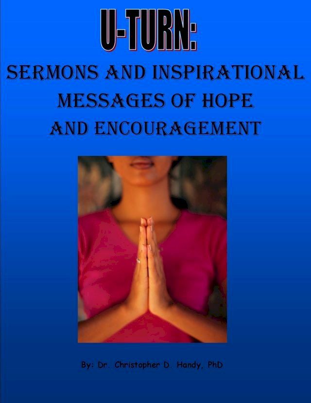  U-Turn Sermons and Messages of Hope and Encouragement(Kobo/電子書)