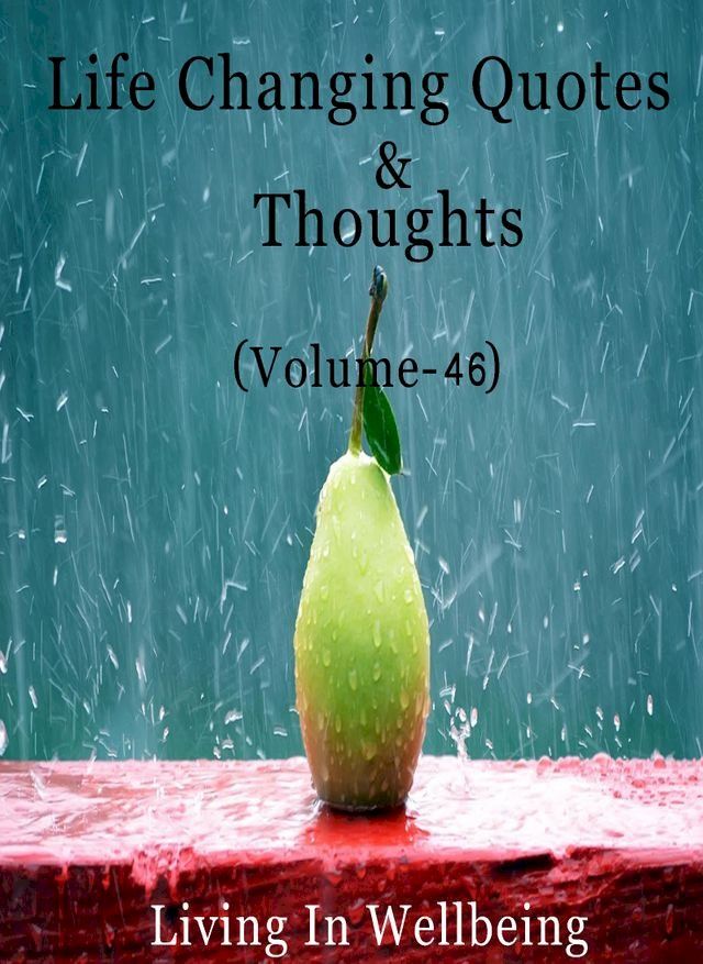  Life Changing Quotes & Thoughts (Volume-46)(Kobo/電子書)