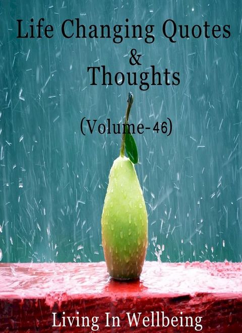 Life Changing Quotes & Thoughts (Volume-46)(Kobo/電子書)