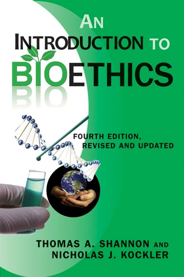  Introduction to Bioethics, An: Fourth Edition - Revised and Updated(Kobo/電子書)