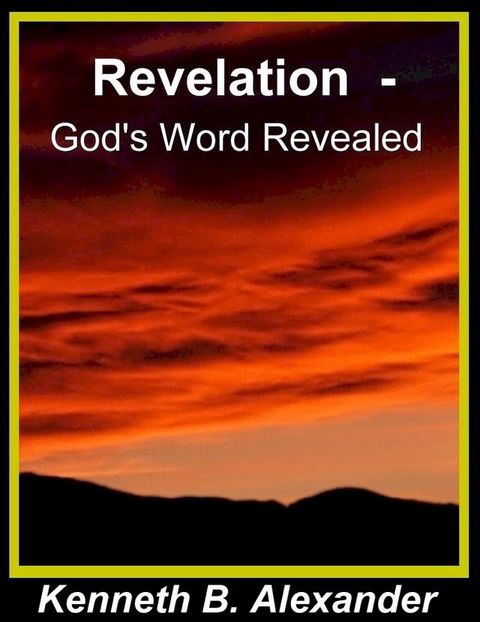 Revelation - God's Word Revealed(Kobo/電子書)