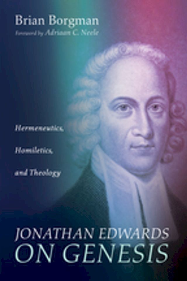  Jonathan Edwards on Genesis(Kobo/電子書)