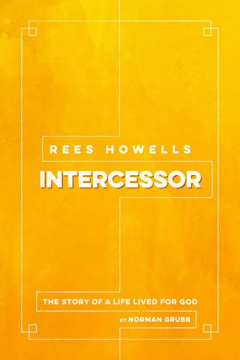 Rees Howells, Intercessor(Kobo/電子書)