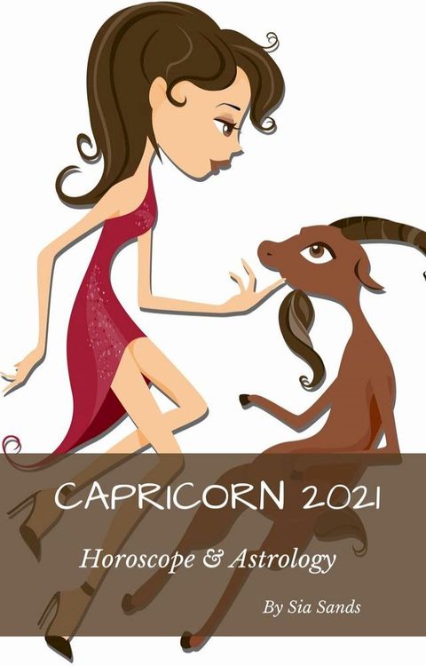 Capricorn Horoscope & Astrology 2021(Kobo/電子書)