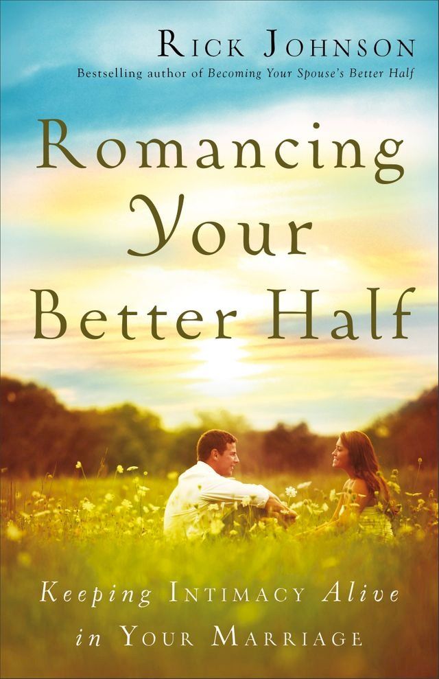  Romancing Your Better Half(Kobo/電子書)